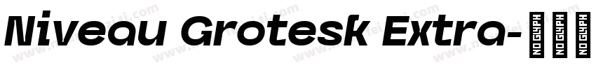 Niveau Grotesk Extra字体转换